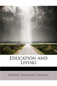 Education and Living
