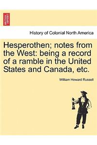 Hesperothen; Notes from the West