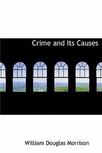 Crime and Its Causes