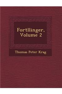Fort Llinger, Volume 2