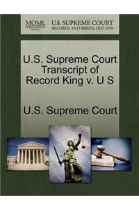 U.S. Supreme Court Transcript of Record King V. U S