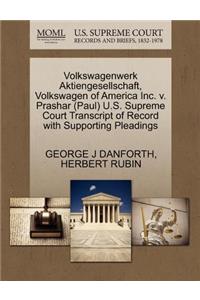 Volkswagenwerk Aktiengesellschaft, Volkswagen of America Inc. V. Prashar (Paul) U.S. Supreme Court Transcript of Record with Supporting Pleadings