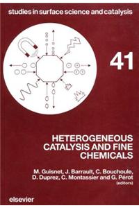 Heterogeneous Catalysis and Fine Chemicals