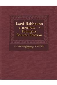 Lord Hobhouse; A Memoir