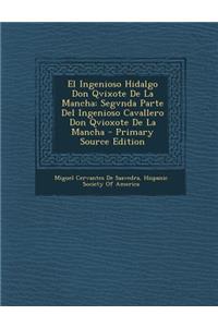 Ingenioso Hidalgo Don Qvixote de La Mancha