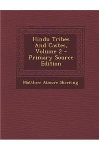 Hindu Tribes and Castes, Volume 2