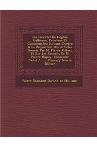 Les Libertez de L'Eglise Gallicane, Prouvees Et Commentees