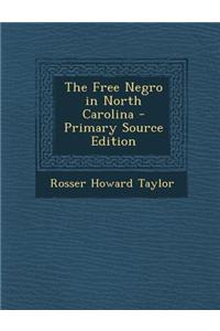 The Free Negro in North Carolina