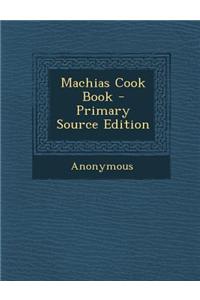 Machias Cook Book