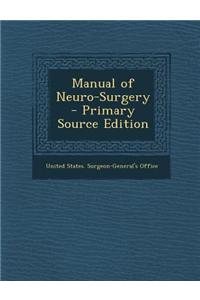 Manual of Neuro-Surgery - Primary Source Edition