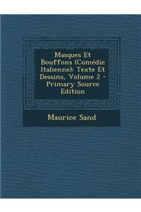 Masques Et Bouffons (Comedie Italienne)