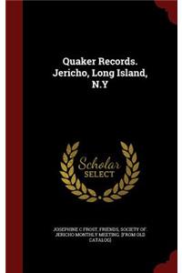 Quaker Records. Jericho, Long Island, N.Y