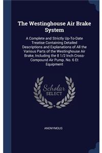 Westinghouse Air Brake System