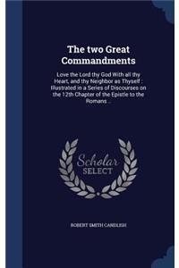 The two Great Commandments