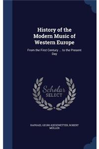 History of the Modern Music of Western Europe