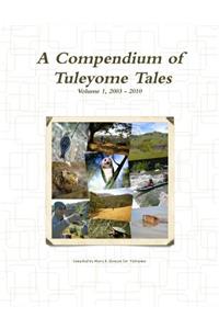 Compendium of Tuleyome Tales, Volume 1