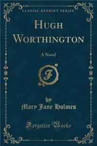 Hugh Worthington