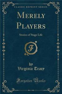 Merely Players