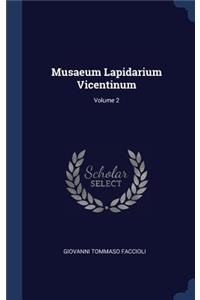 Musaeum Lapidarium Vicentinum; Volume 2