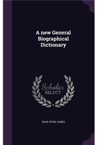 new General Biographical Dictionary