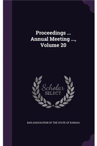 Proceedings ... Annual Meeting ..., Volume 20