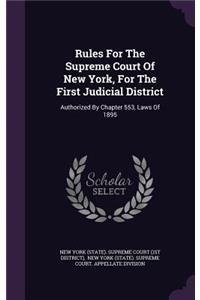 Rules for the Supreme Court of New York, for the First Judicial District