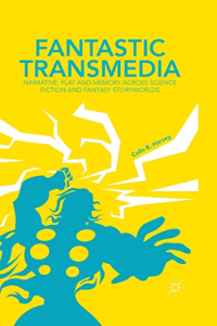 Fantastic Transmedia