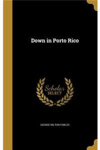 Down in Porto Rico