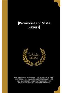 [Provincial and State Papers]