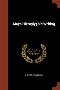 Maya Hieroglyphic Writing