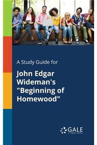 Study Guide for John Edgar Wideman's 