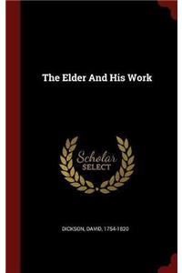 The Elder And His Work