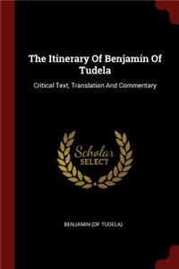 The Itinerary Of Benjamin Of Tudela