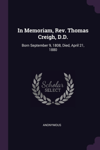 In Memoriam, Rev. Thomas Creigh, D.D.
