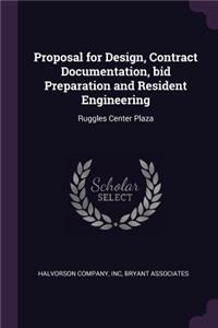 Proposal for Design, Contract Documentation, bid Preparation and Resident Engineering