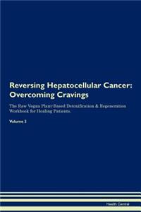 Reversing Hepatocellular Cancer