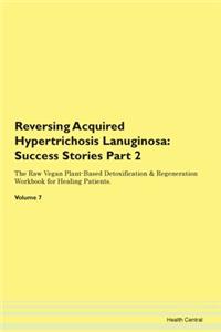 Reversing Acquired Hypertrichosis Lanugi