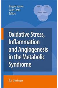 Oxidative Stress, Inflammation and Angiogenesis in the Metabolic Syndrome