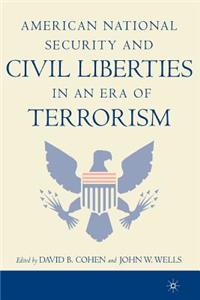 American National Security and Civil Liberties in an Era of Terrorism