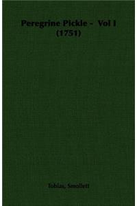 Peregrine Pickle - Vol I (1751)
