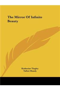 Mirror of Infinite Beauty