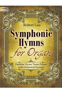 Symphonic Hymns for Organ