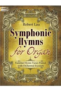 Symphonic Hymns For Organ