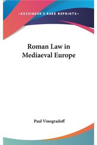 Roman Law in Mediaeval Europe