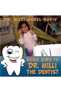 Nicole Goes to Dr. MILLI - The Dentist