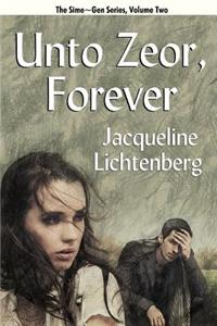 Unto Zeor, Forever