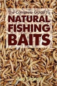 Complete Guide To Natural Fishing Baits