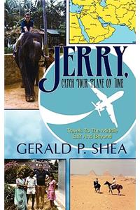 Jerry, Catch Your Plane on Time