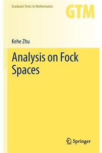 Analysis on Fock Spaces