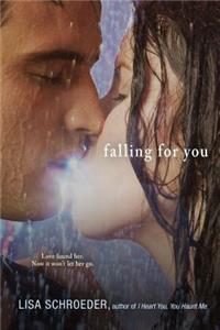 Falling for You